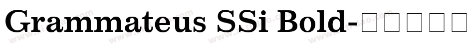 Grammateus SSi Bold字体转换